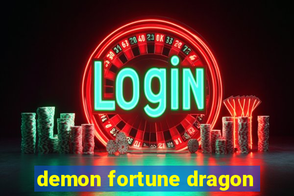 demon fortune dragon